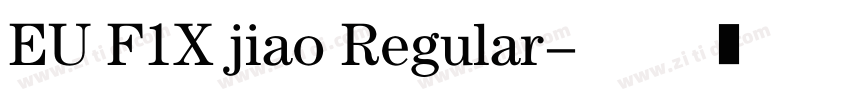 EU F1X jiao Regular字体转换